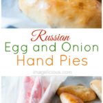 Russian Egg and Onion Hand Pies are a great snack or an appetizer. Add a salad and some veggies and it